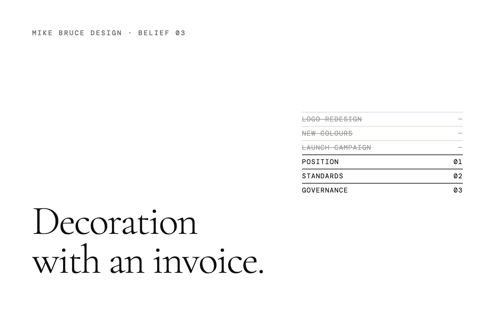 A list where logo redesign and launch campaign are struck through and position, standards and governance remain